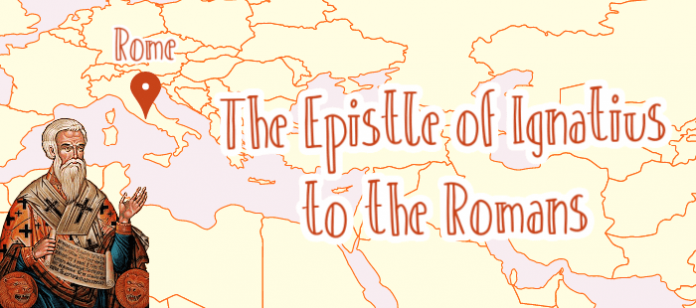 The Epistle of Ignatius to the Romans